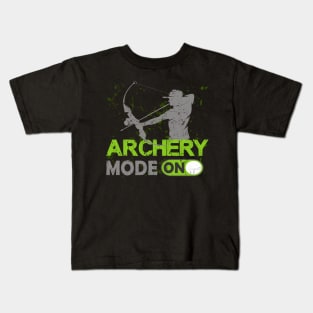 Archery Mode on Archer Gifts Kids T-Shirt